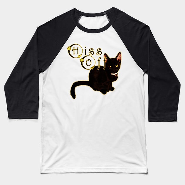 Hiss Off Baseball T-Shirt by Duckgurl44